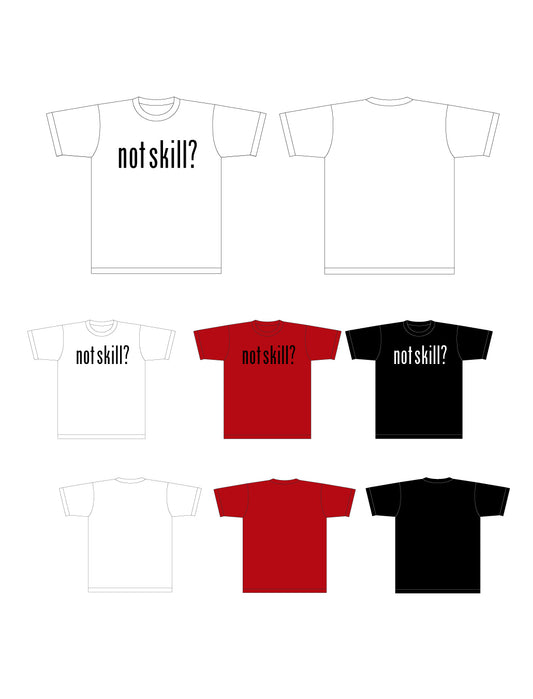 iCON.【アイコン】not skill? T-shirts